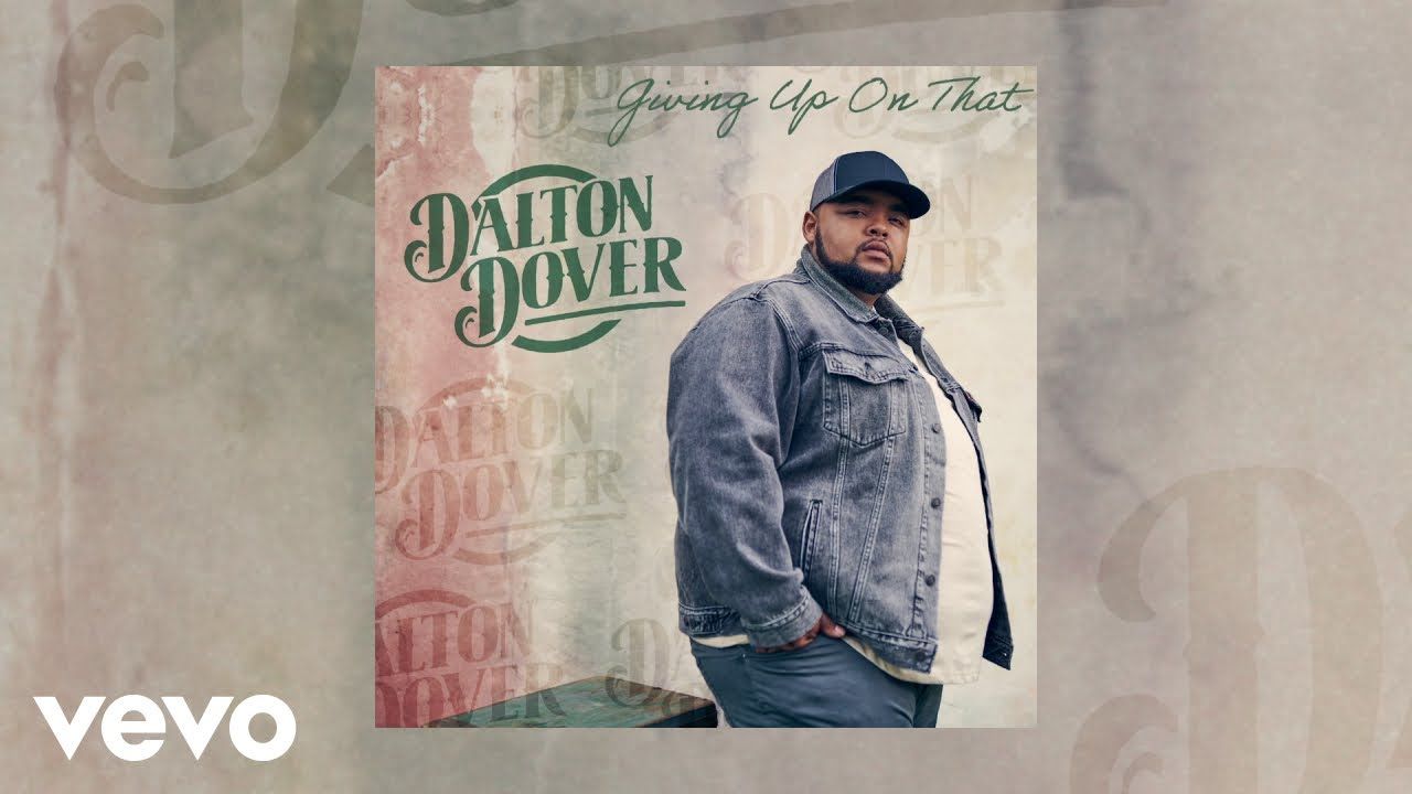 Dalton Dover - Giving Up On That (Official Audio)
